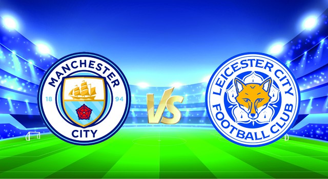 soi keo nha cai 188 tran manchester city vs leicester, 26/12/2021 - ngoai hang anh