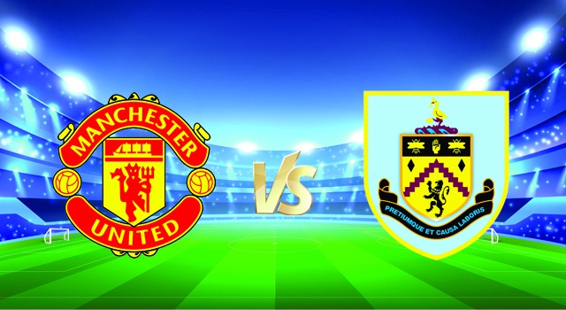 soi keo nha cai 188 tran manchester utd vs burnley, 31/12/2021 - ngoai hang anh