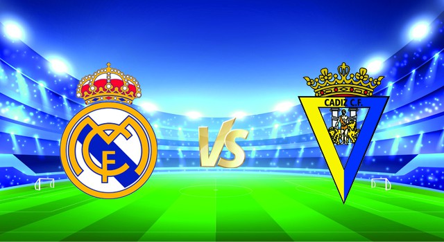 soi keo nha cai 188 tran real madrid vs cadiz cf, 20/12/2021 – spain la liga