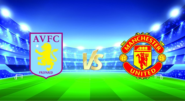 soi keo nha cai 188 tran aston villa vs manchester utd, 16/01/2022 - ngoai hang anh