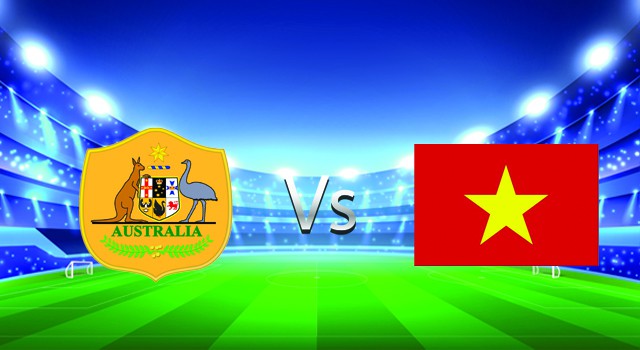 soi keo nha cai 188 tran australia vs vietnam, 27/01/2022 - vong loai 3 world cup