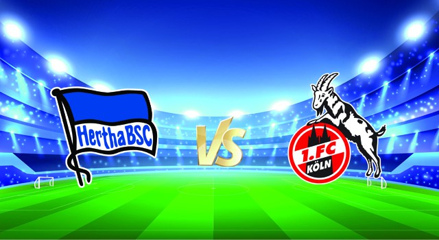 soi keo nha cai 188 tran hertha berlin vs fc koln, 09/01/2022 - germany bundesliga