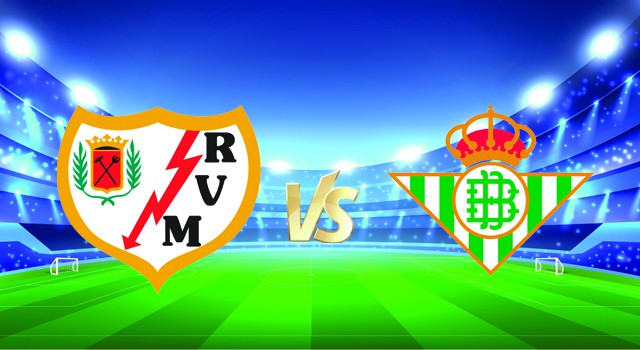 soi keo nha cai 188 tran rayo vallecano vs betis 09/01/2022 - spain la liga