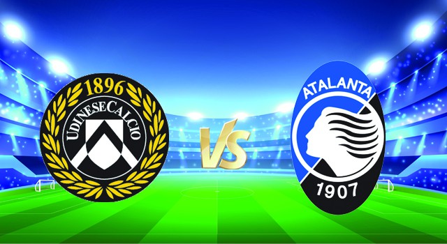 soi keo nha cai 188 tran udinese vs atalanta, 09/01/2022 - italy serie a