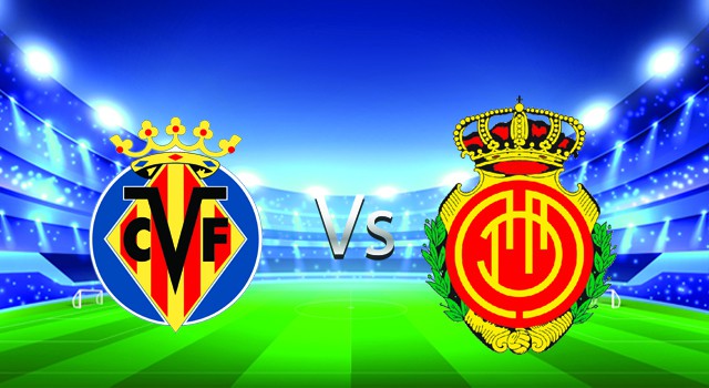 soi keo nha cai 188 tran villarreal vs mallorca, 22/01/2022 - spain la liga