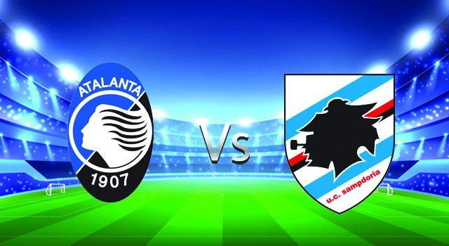 Soi kèo nhà cái V9 trận Atalanta  vs Sampdoria, 01/03/2022 - Italy Serie A