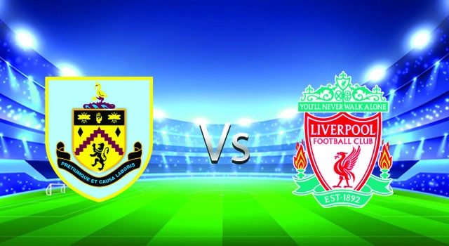 soi keo nha cai 188 tran burnley vs liverpool, 13/02/2022 - ngoai hang anh