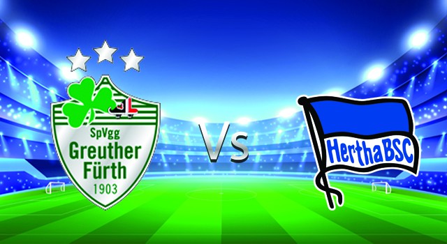 soi keo nha cai 188 tran greuther furth vs hertha berlin, 12/02/2022 - germany bundesliga