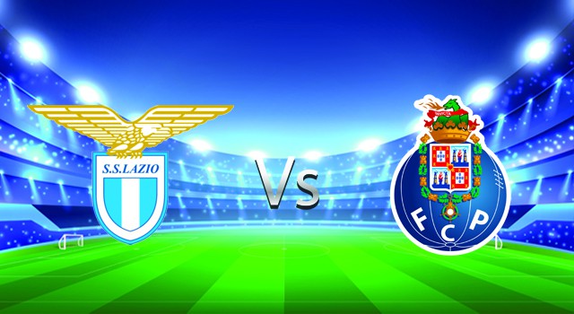 soi keo nha cai 188 tran lazio   vs fc porto, 25/02/2022 - uefa europa league