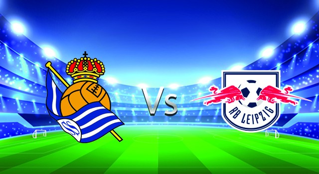 soi keo nha cai 188 tran real sociedad   vs rb leipzig, 25/02/2022 - uefa europa league