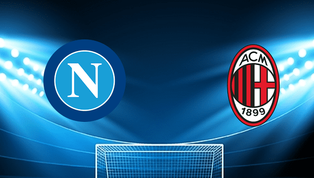 soi keo nha cai 188 tran napoli  vs ac milan, 07/03/2022 - serie a