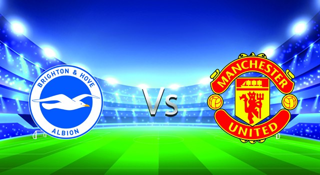 soi keo nha cai 188 tran brighton   vs manchester utd , 07/05/2022 -  ngoai hang anh