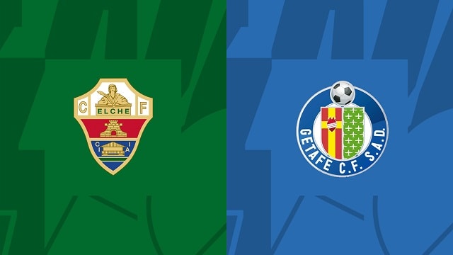 Soi kèo nhà cái V9 trận Elche vs Getafe,  01/11/2022 –VĐQG Tây Ban Nha