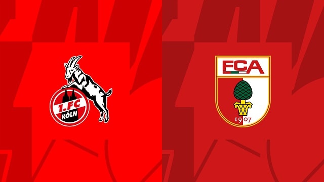 Soi kèo nhà cái V9 trận FC Koln vs Augsburg, 16/10/2022 – Giải VĐQG Đức