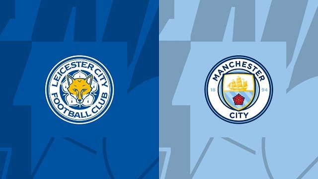 Soi kèo nhà cái V9 trận Leicester vs Man City, 29/10/2022 – Giải Ngoại Hạng Anh