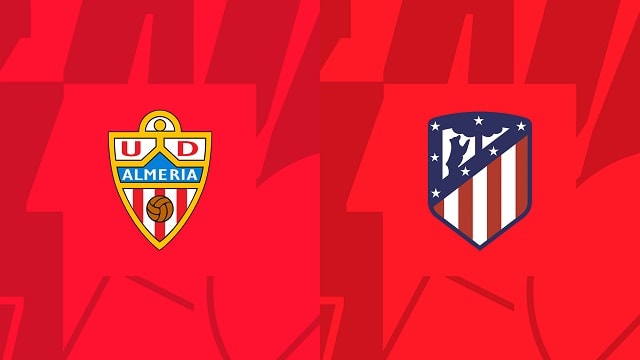 Soi kèo nhà cái V9 trận Almeria vs Atl. Madrid, 15/01/2023 – Giải VĐQG Tây Ban Nha