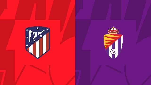 Soi kèo nhà cái V9 trận Atl. Madrid vs Valladolid, 22/01/2023 – VĐQG Tây Ban Nha