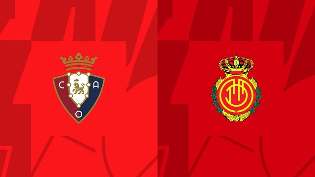 Soi kèo nhà cái V9 trận Osasuna vs Mallorca, 15/01/2023 – Giải VĐQG Tây Ban Nha