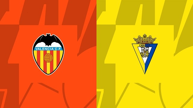 Soi kèo nhà cái V9 trận Valencia vs Cadiz CF, 07/01/2023 – VĐQG Tây Ban Nha